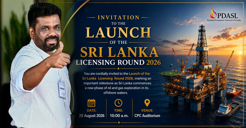 මෙරට තෙල්, ගෑස් ගවේෂණයට, නිෂ්පාදනයට ගෝලීය බලශක්ති සමාගම්වලට බලපත්‍ර ලබාදීම හෙට සිට අරඹයි…