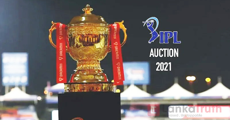 IPL 2021 - 18.02.2021